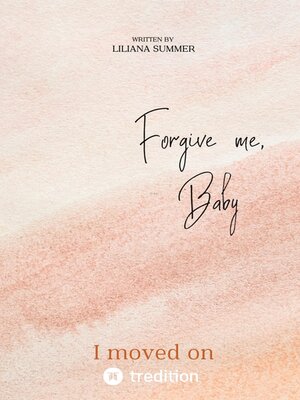 cover image of Forgive me, Baby